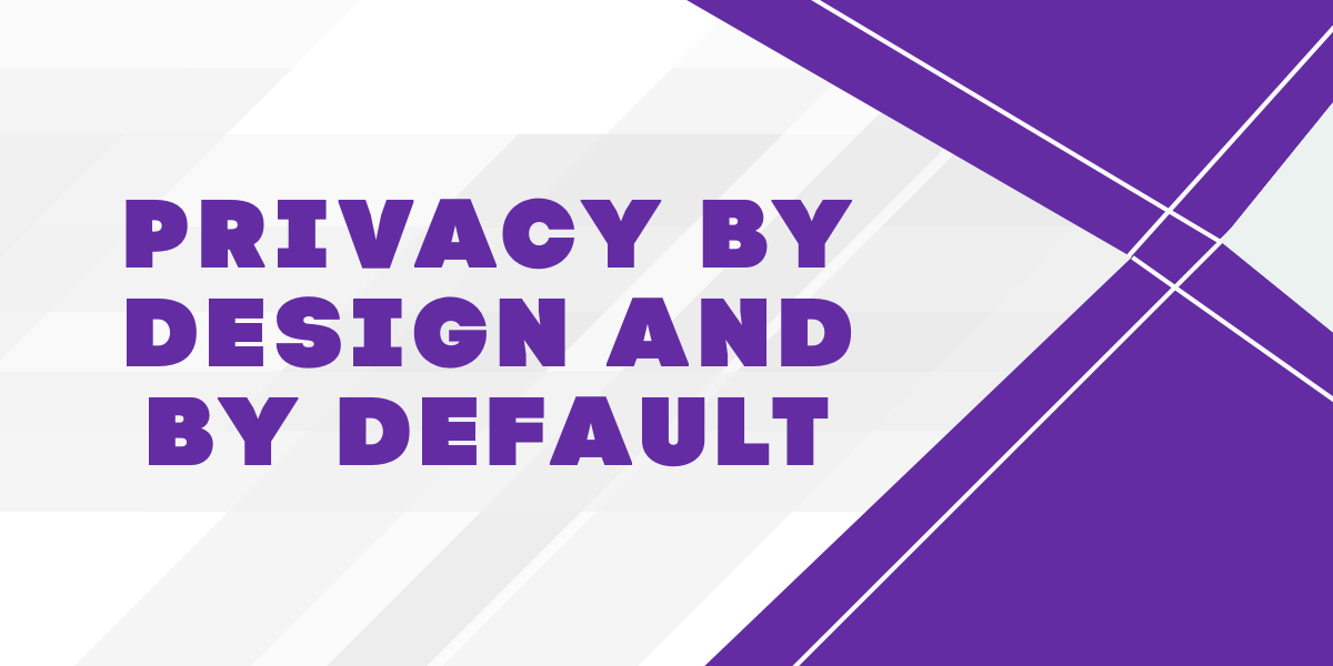 Privacy by Design and Privacy by Default Explained Privacy by Design and Privacy by Default concept showing privacy-first system architecture and default protection